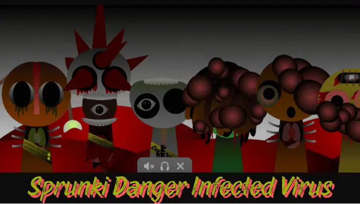 Sprunki Danger Infected Virus - Play on Sprunki Play