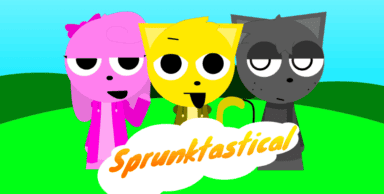 Sprunki Sprunktastical