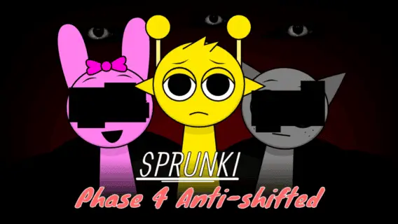 Sprunki Phase 4 Anti-Shifted