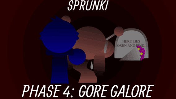 Sprunke Phase 4: Gore Galore